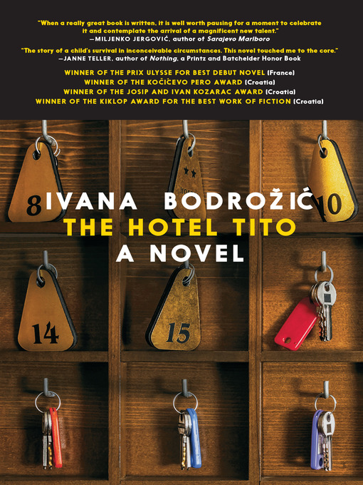Title details for The Hotel Tito by Ivana Bodrozic - Available